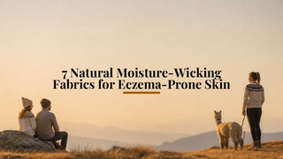 7 Natural Moisture-Wicking Fabrics for Eczema-Prone Skin - Purely Alpaca