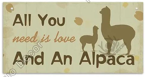 Alpaca Home Decor Wooden Plaque Home Decor All You need is love And An Alpaca 