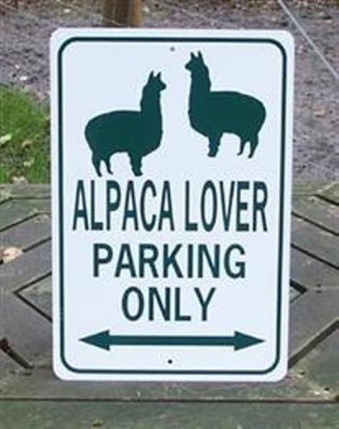 Alpaca Lovers Parking Sign Fun 